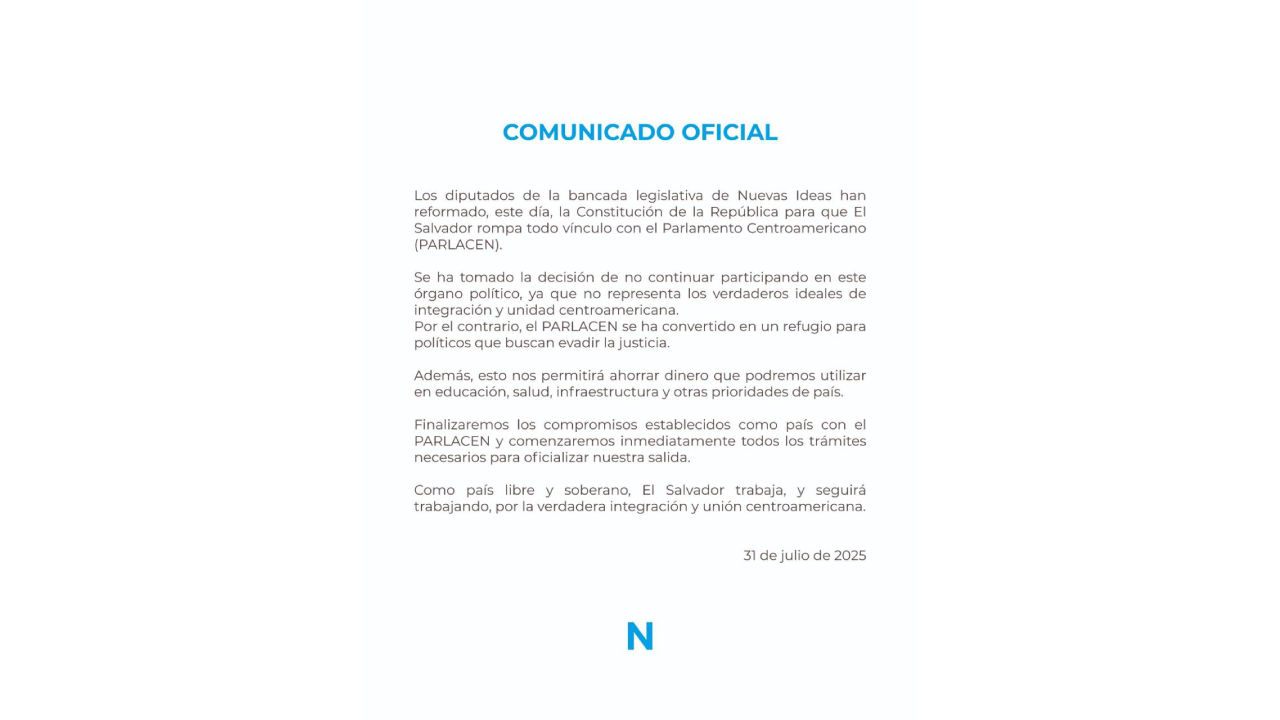 Comunicado oficial del partido Nuevas Ideas, manifestando su apoyo a la decisión de la Asamblea Legislativa de que El Salvador se desvincule del PARLACEN. Foto: Cortesía.