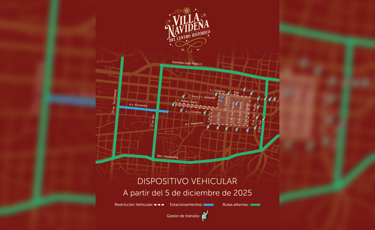 A partir del 5 de diciembre de 2025, el Centro Histórico de San Salvador implementará un dispositivo vehicular para garantizar la movilidad segura durante la Villa Navideña 2025. Conoce las rutas y restricciones. Foto: VMT.