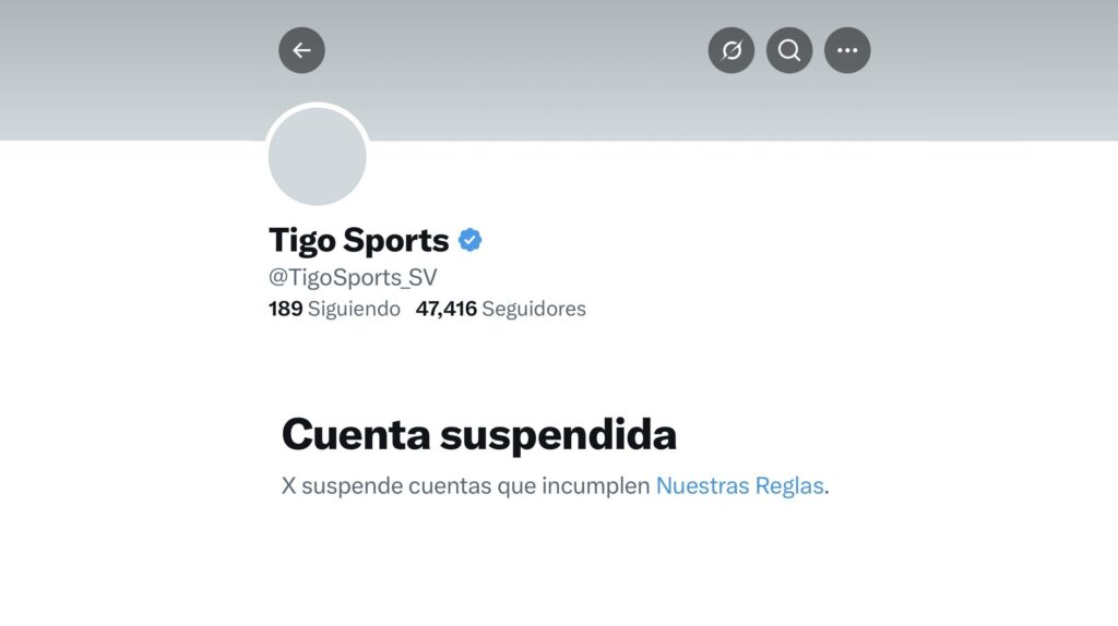 Plataforma X suspende la cuenta oficial de Tigo Sports El Salvador